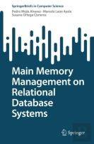 Main Memory Management On Relational Database Systems