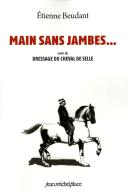 Main Sans Jambes ; Dressage Du Cheval De Selle