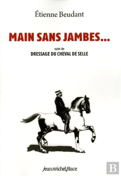 Bertrand.pt - Main Sans Jambes ; Dressage Du Cheval De Selle