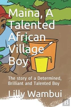 Bertrand.pt - Maina, A Talented African Village Boy
