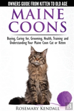 Bertrand.pt - Maine Coon Cats: The Owners Guide From Kitten To Old Age