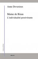 Maine De Biran ; L'Individualité Persévérante