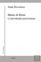 Maine De Biran ; L'Individualité Persévérante