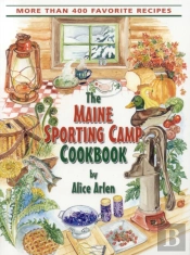 Maine Sporting Camp Cookbook