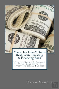 Bertrand.pt - Maine Tax Lien & Deeds Real Estate Investing & Financing Book