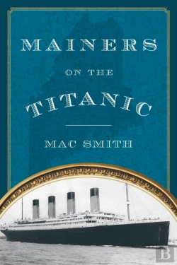 Bertrand.pt - Mainers On The Titanic