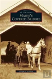 Maine'S Covered Bridges
