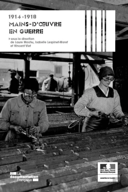 Bertrand.pt - Mains-D'Oeuvre En Guerre 1914-1918