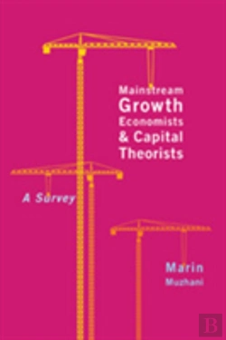 Bertrand.pt - Mainstream Growth Economists And Capital Theorists