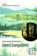 Maintaining Biodiversity In Forest Ecosystems