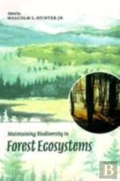 Maintaining Biodiversity In Forest Ecosystems