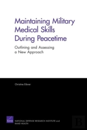 Maintaining Military Medical Skills During Peacetime