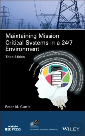 Maintaining Mission Critical Systems In A 24/7 Environment