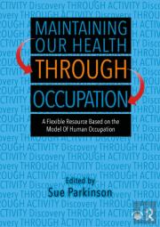 Maintaining Our Health Through Occupation