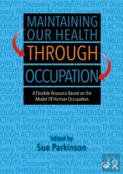 Maintaining Our Health Through Occupation