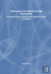 Maintaining Our Health Through Occupation