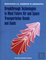 Maintaining U.S. Leadership In Aeronautics