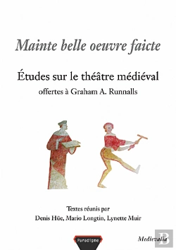 Bertrand.pt - Mainte Belle Oeuvre Faicte ; Études Sur Le Théâtre Medieval Offertes À Graham A. Runnalls