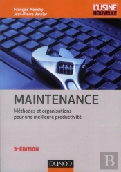 Maintenance - 3eme Edition - Methodes Et Organisations