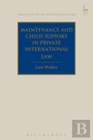 Maintenance And Child Support In Private International Law