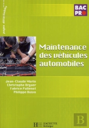 Maintenance Des Véhicules Automobiles ; Bac Pro ; Livre De L'Élève