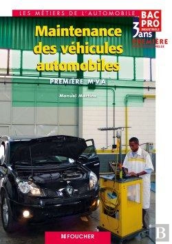Bertrand.pt - Maintenance Des Véhicules Automobiles ; Première Professionnelle ; Ouvrage