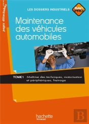 Maintenance Des Véhicules Automobiles T.1 ; Bac Professionnel ; Livre De L'Élève (Édition 2010)
