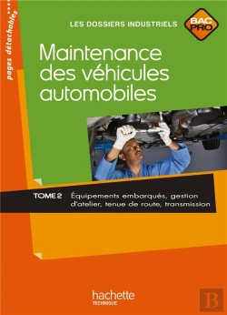 Bertrand.pt - Maintenance Des Véhicules Automobiles T.2 ; Bac Professionnel ; Livre De L'Élève (Édition 2010)
