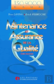 Maintenance Et Assurance De La Qualité : Guide Pratique