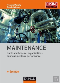 Bertrand.pt - Maintenance ; Méthodes Et Organisations Pour Une Meilleure Productivité (4e Édition)