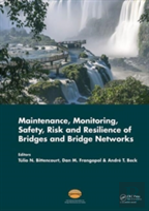 Maintenance, Monitoring, Safety, Risk And Resilience Of Bridges And Bridge Networks