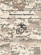 Maintenance Operations - Mctp 3-40e (Formerly Mcwp 4-11.4)
