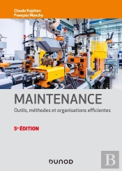 Maintenance ; Outils, Méthodes Et Organisations Efficientes (5e Édition)