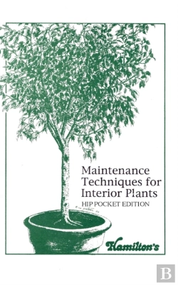 Bertrand.pt - Maintenance Techniques For Interior Plants - Hip Pocket Edition