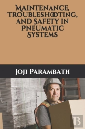 Maintenance, Troubleshooting, And Safety In Pneumatic Systems