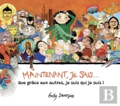 Maintenant, Je Sais... Que Grâce Aux Autres, Je Suis Qui Je Suis !