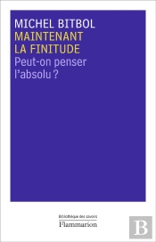 Maintenant La Finitude - Peut-On Penser L'Absolu?