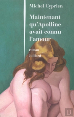 Bertrand.pt - Maintenant Qu'Apolline Avait Connu L'Amour
