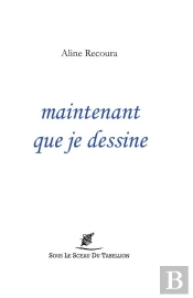 Maintenant Que Je Dessine