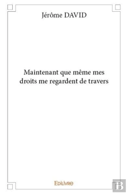 Bertrand.pt - Maintenant Que Meme Mes Droits Me Regardent De Travers