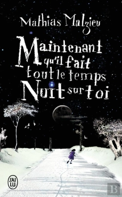 Bertrand.pt - Maintenant Qu'Il Fait Tout Le Temps Nuit Sur Toi