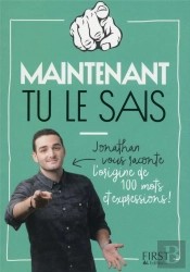 Maintenant Tu Le Sais !