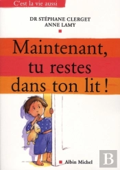 Maintenant, Tu Restes Dans Ton Lit ! Comment Retrouver Des Nuits Calmes ?