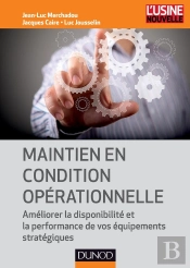 Maintien En Condition Opérationnelle ; Améliorer La Disponibilité Et La Performance Des Équipements
