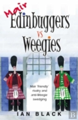 Bertrand.pt - Mair Edinbuggers Vs Weegies And Merr Weegies Vs Edinbuggers
