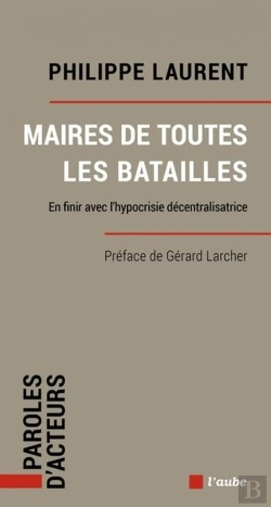 Bertrand.pt - Maires De Toutes Les Batailles - En Finir Avec L Hypocrisie
