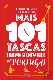 Mais 101 Tascas Imperdíveis de Portugal