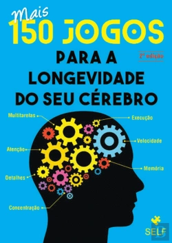 Bertrand.pt - Mais 150 Jogos para a Longevidade do Seu Cérebro