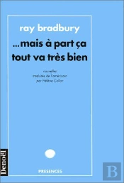 Mais A Part Ca Tout Va Tres Bien