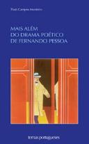 Mais Além do Drama Poético de Fernando Pessoa